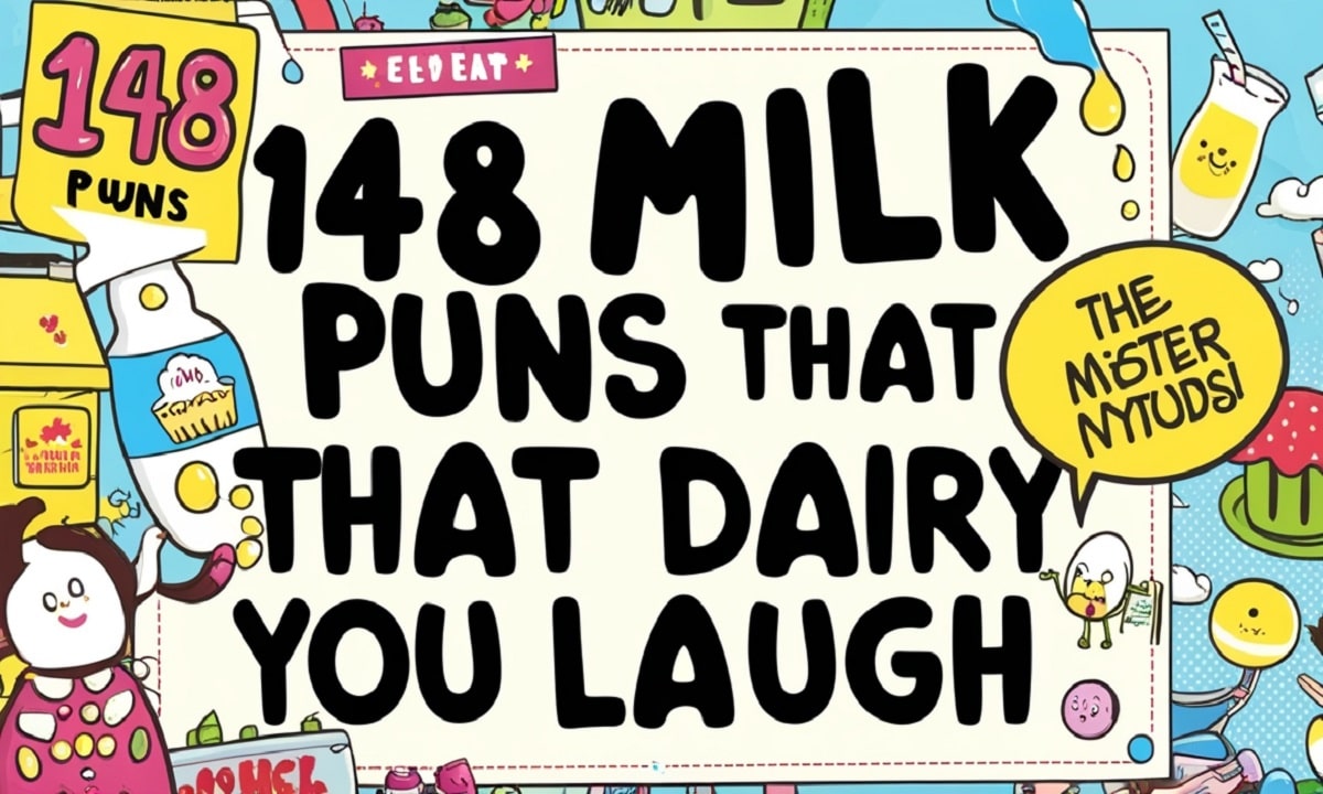 148 Milk Puns That Dairy You Laugh
