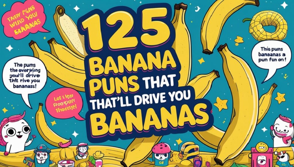 125 Banana Puns That’ll Drive You Bananas