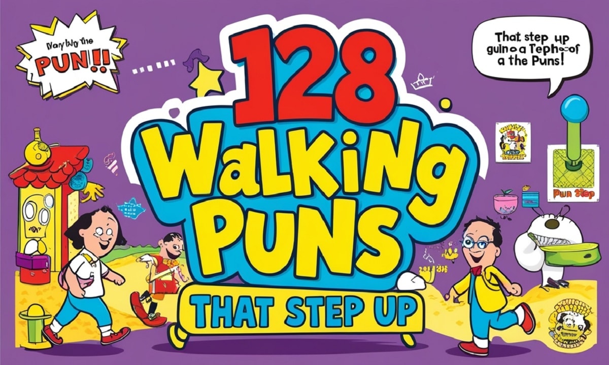 128 Walking Puns That Step Up