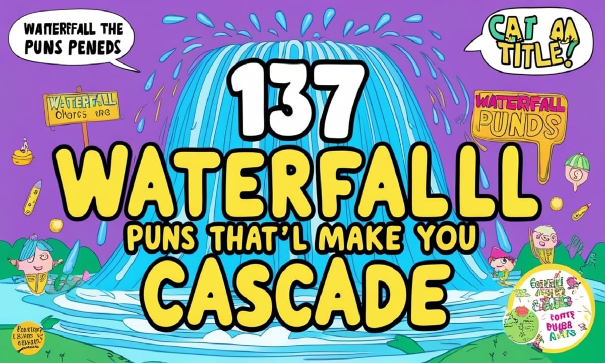 137 Waterfall Puns That’ll Make You Cascade