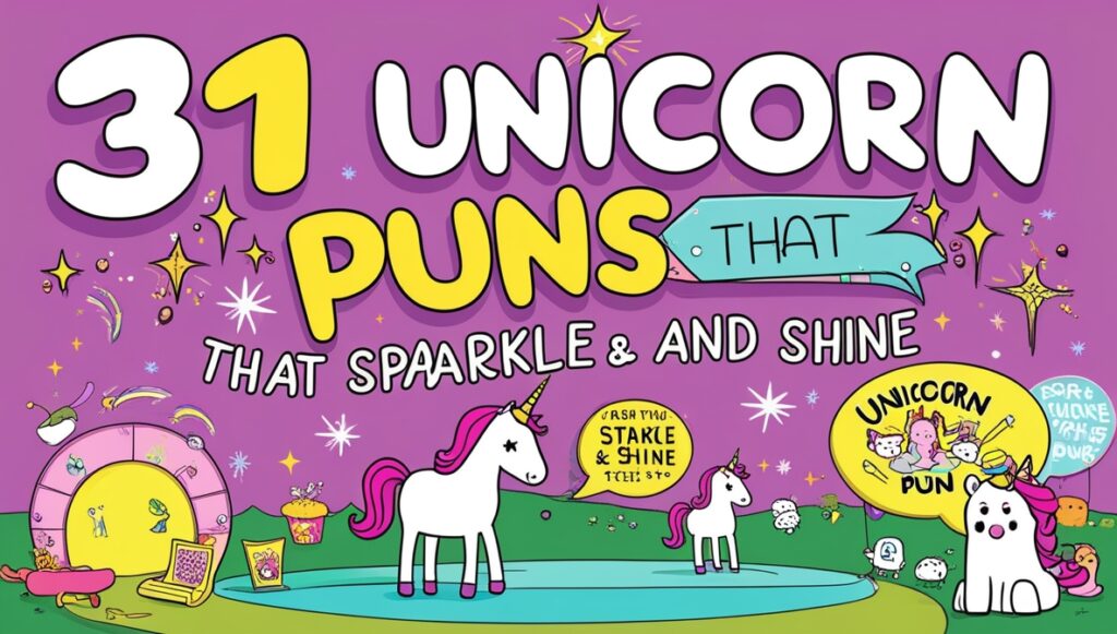 131 Unicorn Puns That Sparkle And Shine 2
