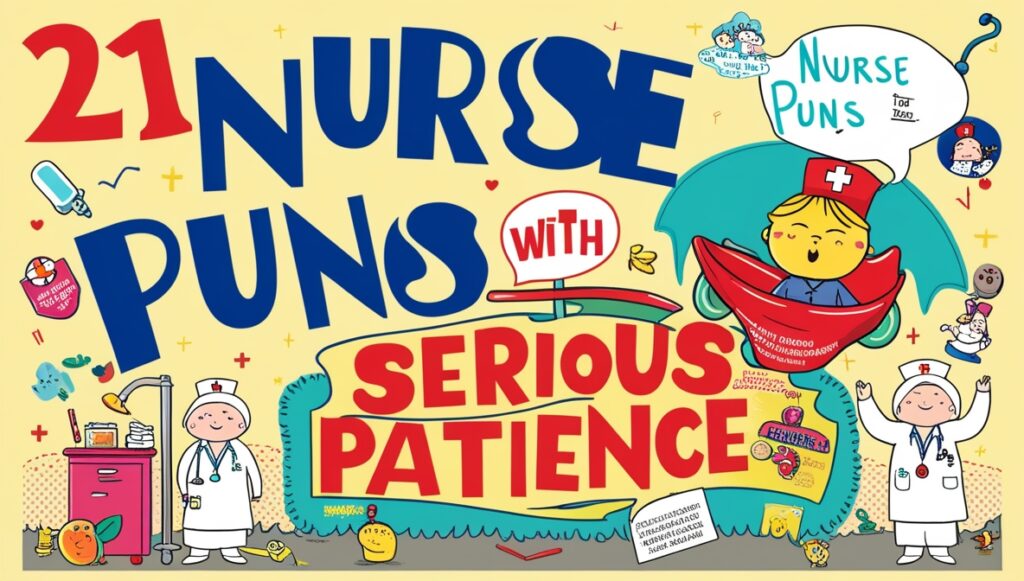 121 Nurse Puns With Serious Patience 2
