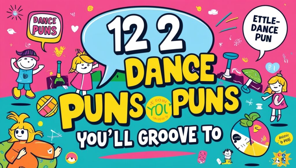 122 Dance Puns You’ll Groove To 1