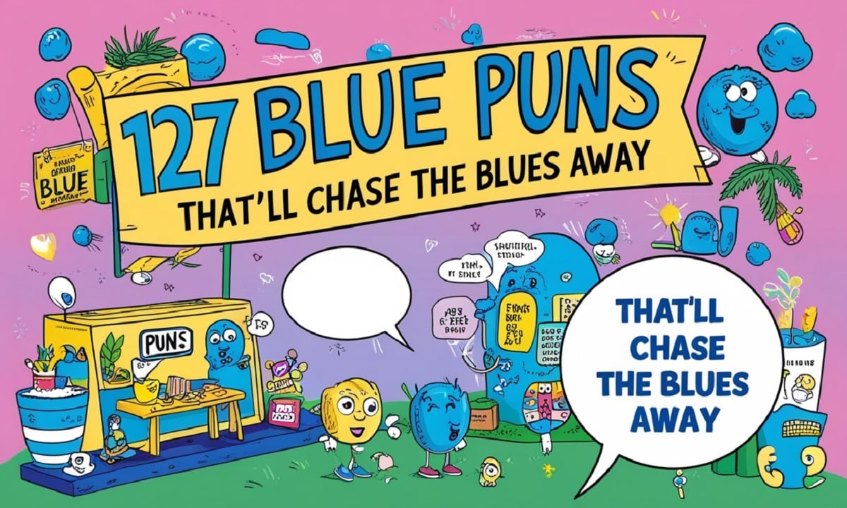 127 Blue Puns That’ll Chase The Blues Away