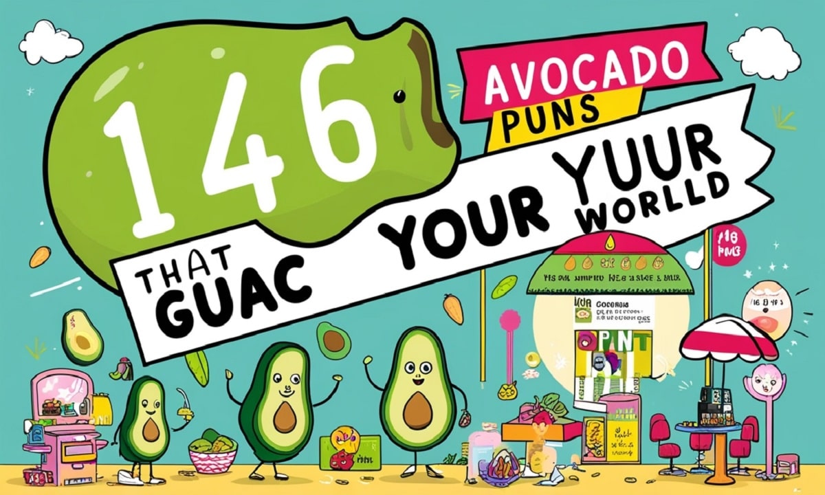 146 Avocado Puns That Guac Your World