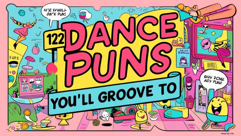 122 Dance Puns You’ll Groove To 2