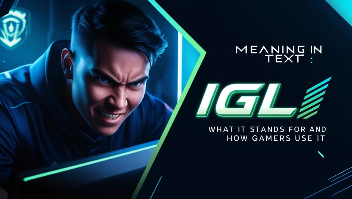 IGL Meaning in Text: What It Stands For and How Gamers Use It – PunsZ