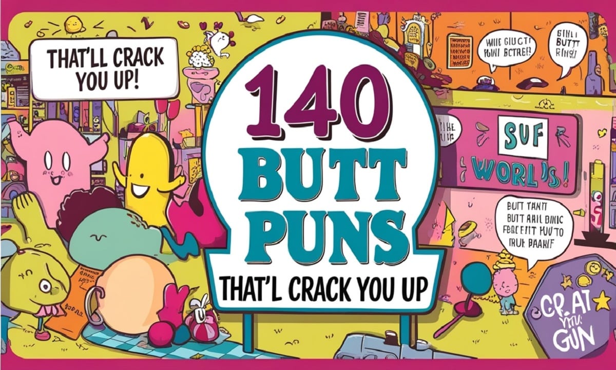 140 Butt Puns That’ll Crack You Up