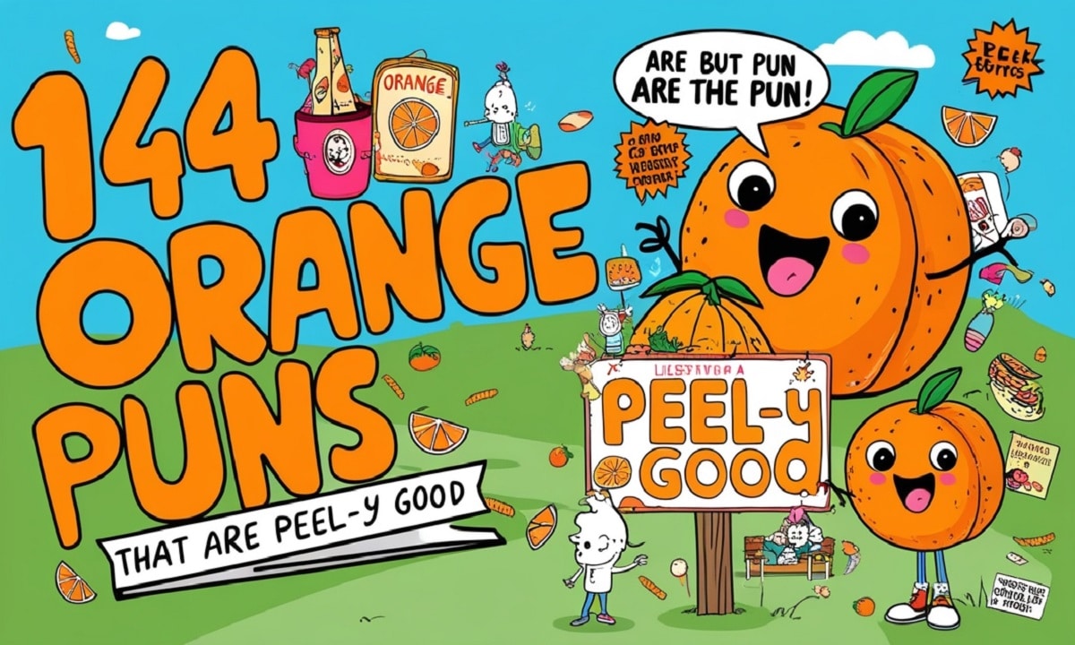 144 Orange Puns That Are Peel-y Good