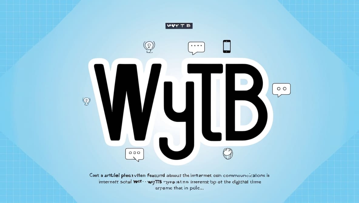 wytb-meaning-in-text-complete-guide-to-this-internet-acronym-punsz
