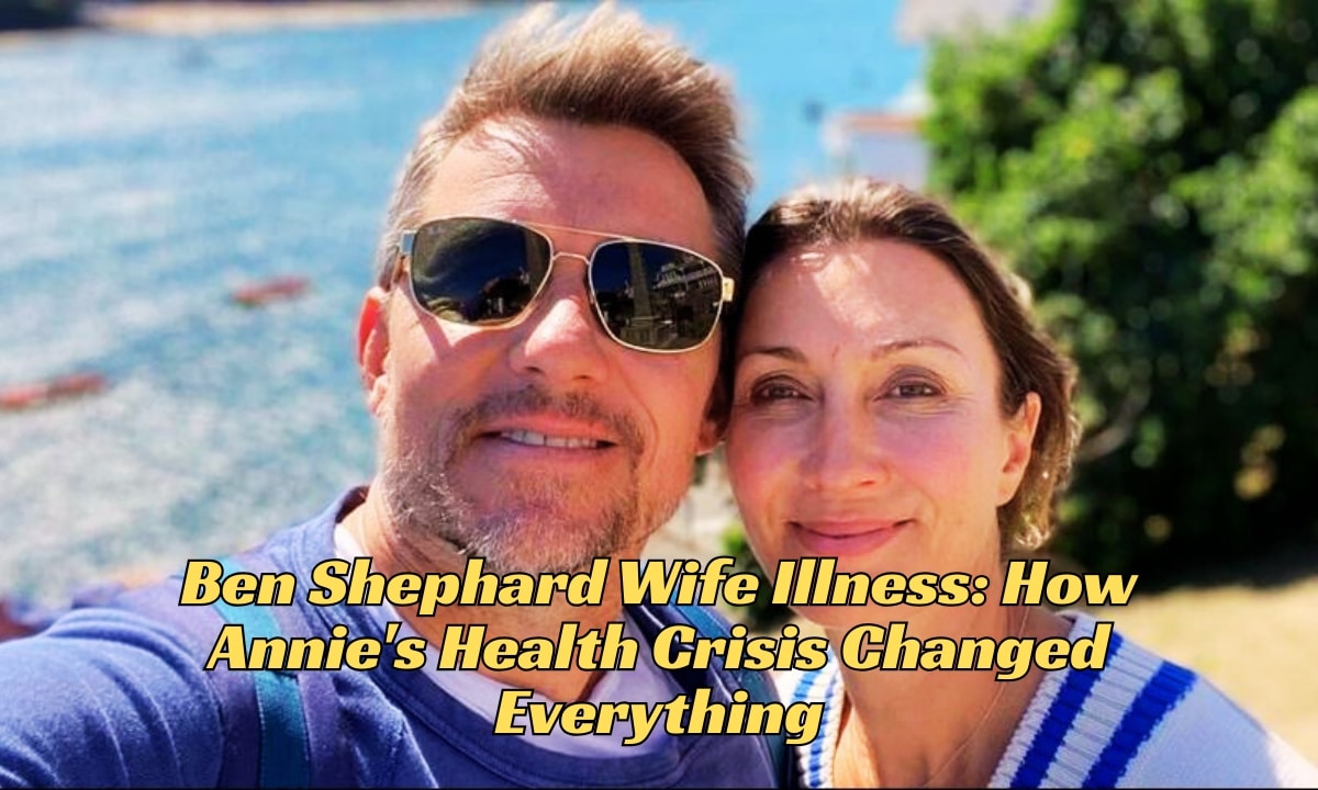 Ben Shephard Wife Illness
