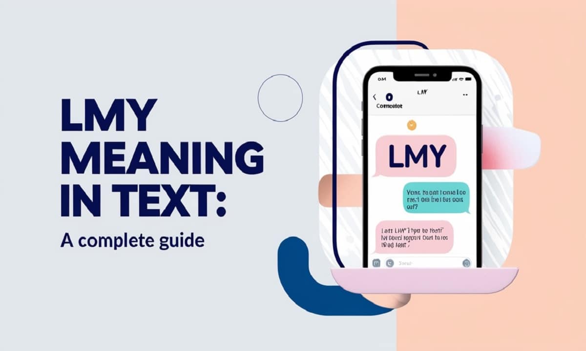 LMY Meaning in Text: A Complete Guide