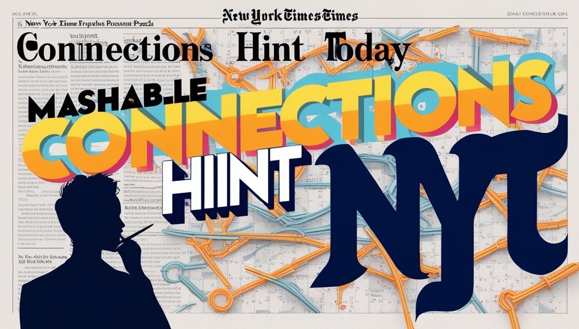 Mashable Connections Hint Today Solve Today's NYT Connections Puzzle